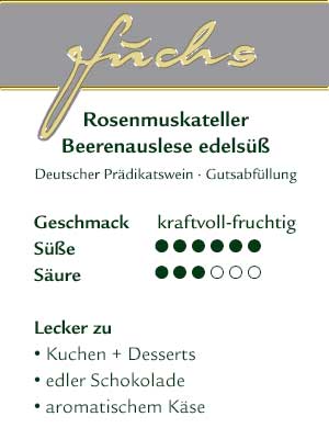 Rosenmuskateller Beerenauslese edelsüß